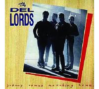 Del-Lords - Johnny Comes Marching Home