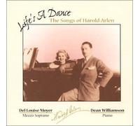 Del-Louise Moyer - Life's A Dance, The Songs of Harold Arlen