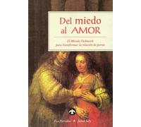 Del Miedo Al Amor