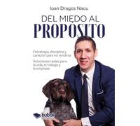 Del miedo al propósito