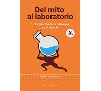 Del mito al laboratorio: La inspiración de la mitología en la ciencia (Arca de Darwin)