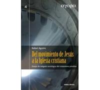 Del movimiento de Jesús a la Iglesia cristiana | Rafael Aguirre Monasterio
