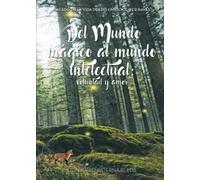 Del Mundo mágico al mundo intelectual: voluntad y amor