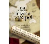 Del murmullo interior al papel: Pensamientos y relatos