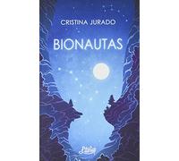 Del naranja al azul/Bionautas