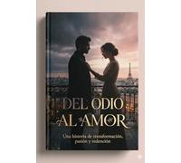 DEL ODIO AL AMOR