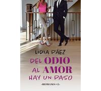 Del odio al amor hay un paso: Refranes #2