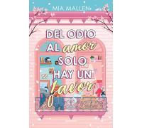 Del odio al amor solo hay un favor (Serie Infinita)
