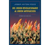 Del Orden Revolucionario Al Orden Antifascista: La Lucha Politica En L