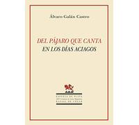 Del pájaro que canta en los días aciagos: 43 (Otros títulos)