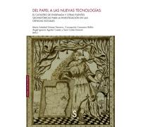 Del papel a las nuevas tecnologías: | María Soledad Gómez Navarro, Concepción Camarero Bullón, Ángel Ignacio Aguilar Cuesta, Sara Cortés Dumont