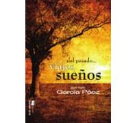 Del Pasado Viajes Sueños
