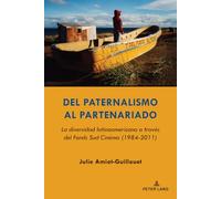 Del paternalismo al partenariado: La diversidad latinoamericana a través del Fonds Sud Cinéma (1984-2011): 5 (Transamerican Film and Literature)