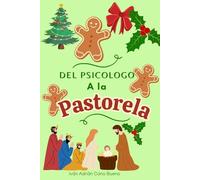DEL PSICOLOGO A LA PASTORELA