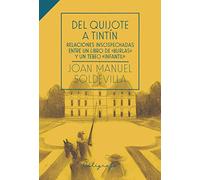 Del Quijote A Tintín. Relaciones Insospechadas Entre Un Libro De "burlas" y un tebeo "Infantil": 1 (Calígrafo)