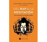 Del Rap A La Meditacion