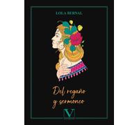 DEL REGAÑO Y SERMONEO | Lola Bernal