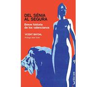 Del Sénia al Segura. Breve historia de los valencianos: Breve historia de los valencianos: 10 (Odissea)