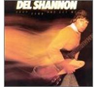 Del Shannon - Drop Down and Get Me