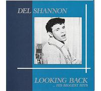 Del Shannon - Looking Back - His Biggest Hits