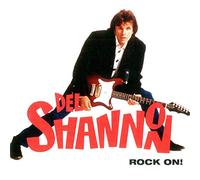 Del Shannon - Rock on