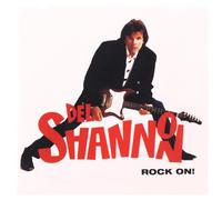 Del Shannon - Rock On