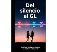 Del silencio al GL: Historia de amor entre mujeres en la cultura audiovisual (El GL tailandés)