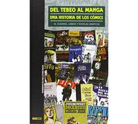 Del Tebeo Al Manga. Una Historia De Los Cómics 10. Álbumes, Libros Y Novelas Gráficas