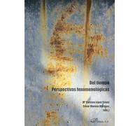 Del tiempo. Perspectivas fenomenológicas