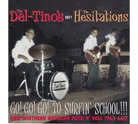 Del-Tinos Meets The Hesitations - Go Go Go to Surfin' School [Vinilo]