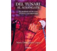 Del tunari al ausangate. El despertar de una antigua sacerdotisa: 01 (Autoayuda)