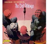 Del Vikings - Cool Shake: The Very Best Of The Del Vikings
