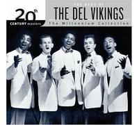 Del Vikings, the - Millennium Collection