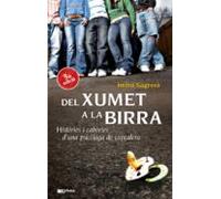 Del Xumet A La Birra: Histories I Cabories Duna Psicologa De Cap Caler