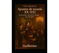Del XX AL XXI. Egos y subconscientes.: Convivencia, memoria y escuela en Colombia. (LOS NIÑOS DE ANA.)