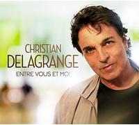 Delagrange, Christian - Entre Vous Et Moi