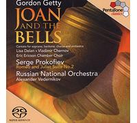 Lisa Delan, Soprano. Vladimir Chernov, Barítono. Eric Ericson Chamber Choir, Stockholm. Russian National Orchestra. Alexander Vedernikov, Dirección - Gordon Getty: Joan And The Bells