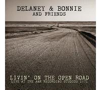 DELANEY AND BONNIE & FRIENDS - Livin' On The Open Road - Live At The A&R Recording Studios - 1971