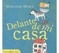 Delante de mi casa (MIS LIBROS DE IMAGENES)