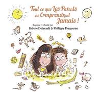 Delavault, Helene - Tout Ce Que Les Parents..