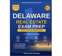 Delaware Real Estate Exam Prep: The Simple Step-by-Step Study Guide to Pass Your Delaware Salesperson License Exam on the First Try