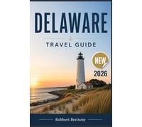 DELAWARE Travel Guide 2026