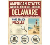 Delaware Word Search Puzzle Book: Large Print State Themed Puzzles for Adults and Seniors: Explore Local Cities, History, Facts and State Nicknames ... (American States Word Search Collection)