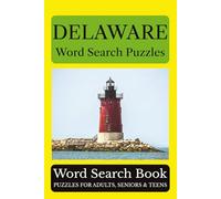 Delaware Word Search Puzzles: 55 Puzzles Celebrating the Places, People, History, and Beauty of Delaware: The First State (Across America Puzzle Series)
