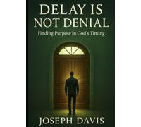 Delay is Not Denial