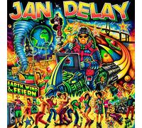 Delay, Jan - Jan Delay: Earth, Wind & Feiern