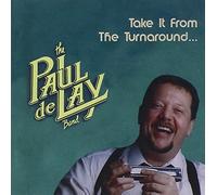Delay Paul Band the - Take It from the Turnaround...