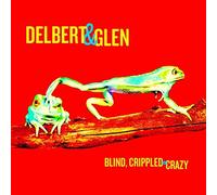 Delbert McClinton & Glen Clark - Blind, Crippled & Crazy [Vinilo]