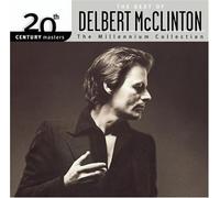 Delbert Mcclinton - Millennium Collection