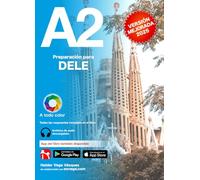 DELE A2 Preparación. Nueva versión: Audio descargable + Claves y transcripciones / Keys and transcripts included (Preparación para exámenes DELE)